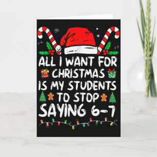 Cartão Tudo Que Eu Quero Para O Natal É Que Meus Alunos P
