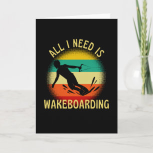 Cartão Tudo Que Preciso É Do Retro De Wakeboard