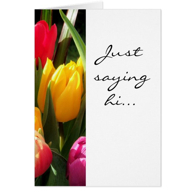 Cartão tulipas, só dizendo oi... (Frente)