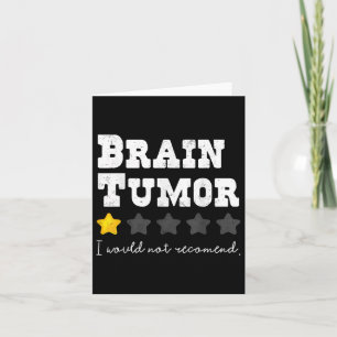 Cartão Tumor Cerebral Não Recomendaria Suporte A Su Tumor