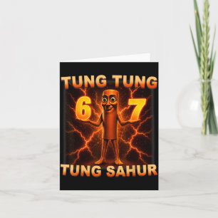Cartão Tung Tung Tung Sahur Six Seven 67 Meme Para Crianç