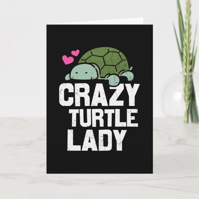 Cartão Turtle Quote Crazy Turtle Lady (Frente)