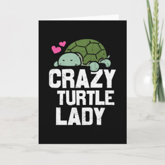 Cartão Turtle Quote Crazy Turtle Lady