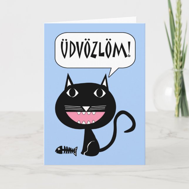 Cartão Udvözlström! Olá em Húngaro, Gato com Ossos de Pei (Frente)