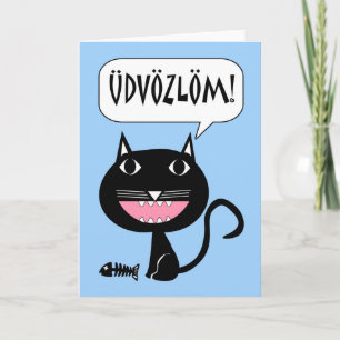 Cartão Udvözlström! Olá em Húngaro, Gato com Ossos de Pei