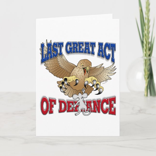 Cartão Último Ato de Desafio do Excelente (Frente)