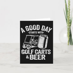 Cartão Um Bom Dia Começa Com Carrinhos De Golfe E Cerveja