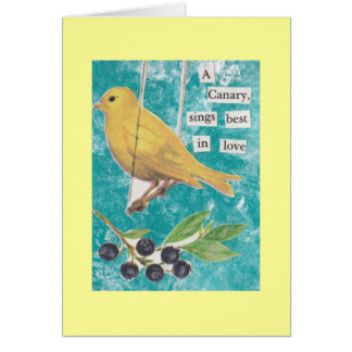 Cartão Um canário, canta melhor no amor