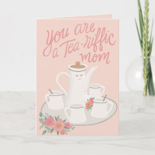 Cartão Um conjunto de chá do Dia das Mães Tea-rífico