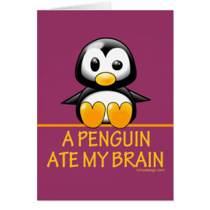 Cartão Um pinguim comeu meu cérebro