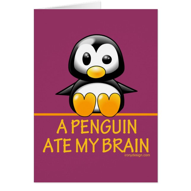 Cartão Um pinguim comeu meu cérebro (Frente)