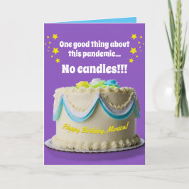 Cartão Uma Coisa Boa Sobre A Pandemia, Sem Velas No Bolo!