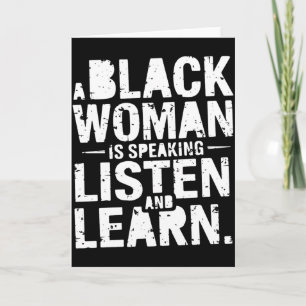 Cartão Uma Mulher Negra Está Falando Ouça E Aprenda Camis