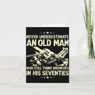 Cartão Underestimate an old man who turns wrenches 