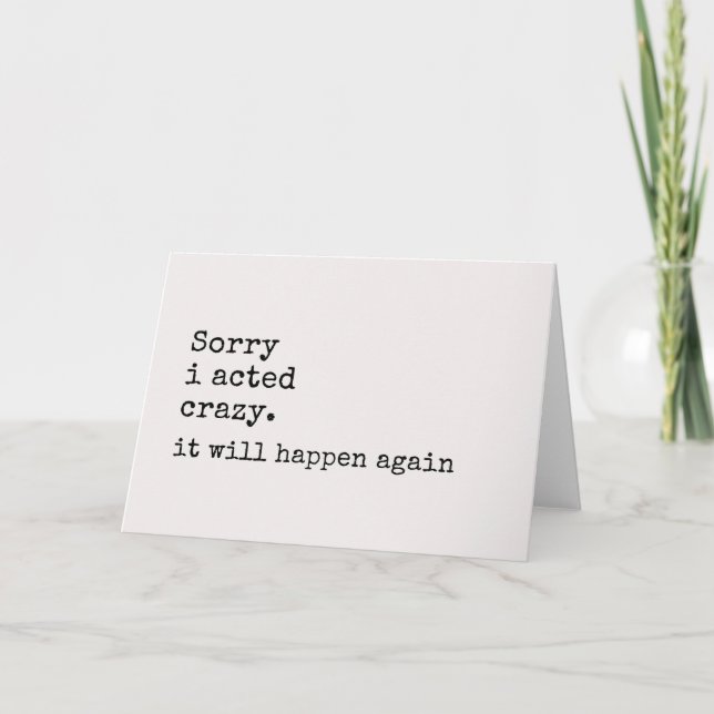 cartão único, desculpe por ter agido louco, descul (Frente)