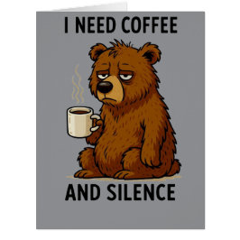 Cartão Urso Cansado Engraçado Eu Preciso Café E Silêncio
