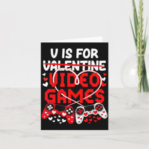 Cartão V É Para Valentines De Video Games Gamer Homens Me