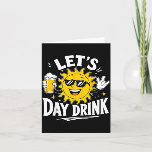 Cartão Vamos Beber No Dia Humor Divertido De Bebida Ao So