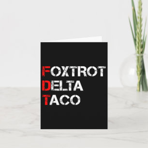 Cartão Vamos Engraçado Vai Taco Camisa Foxtrot Delta Taco