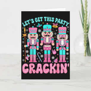 Cartão Vamos Fazer Essa Festa Quebrar Noz Nutcracker Rosa