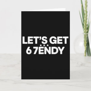 Cartão Vamos Fazer Sendy 67 Seis Sete Meme 