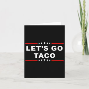Cartão Vamos Go Taco - Expressão De Comidas Divertida E R