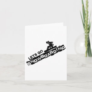 Cartão Vamos Ir Snowboard Snowboard Snowboard Gift