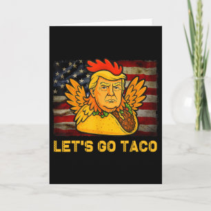 Cartão Vamos Lá Taco Engraçado Trump Sempre Desiste 11