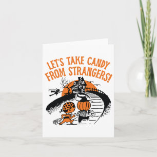 Cartão Vamos Leva doces do Dia de as Bruxas engraçado dos