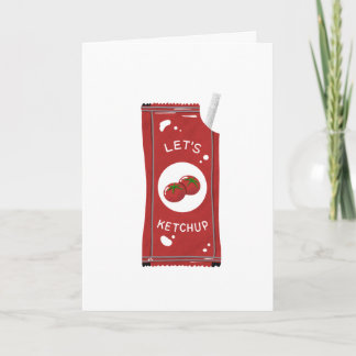 Cartão Vamos nos Atualizar Saudação Lets Ketchup