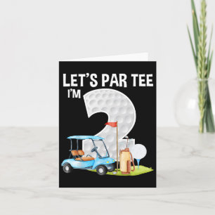 Cartão Vamos Par Tee I'm 2 Partido Golf Birthd