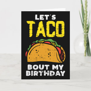 Cartão Vamos Taco Sobre a Diversão do Meu Aniversário Nas
