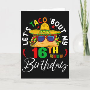 Cartão Vamos Taco Sobre Meu Aniversário De 16 Anos México