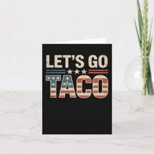 Cartão Vamos Taco Vintage Usa Patriótica Funny 4 de julho
