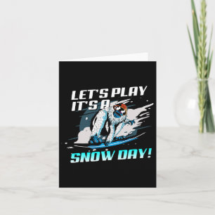 Cartão Vamos tocar seu Snowboard engraçado no dia da neve