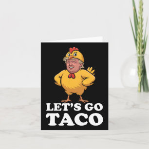Cartão Vamos Vai Taco Engraçado Sempre Pega Frango Fora S