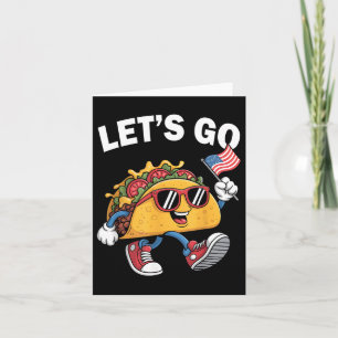 Cartão Vamos Vai Taco Engraçado Trump Sempre Fala 21