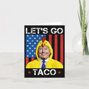 Cartão Vamos Vai Taco Engraçado Trump Sempre Fala 36