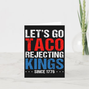 Cartão Vamos vai Taco rejeitando reis desde 1776 Retro 4º