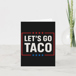 Cartão Vamos Vai Taco Sempre Fala Engraçado