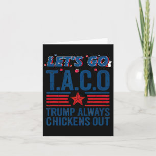 Cartão Vamos Vai Taco Trump Sempre Fala Engraçado