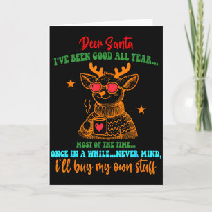 Cartão Veado Papai Noel Eu Fui Bom O Ano Todo Na Maior Pa