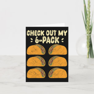 Cartão Veja Meu Seis Pacotes De 6 Tacos Para Cinco Engraç