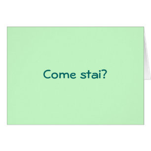 CARTÃO VEM VANNO LE COSE? COMO VOCÊ É ITALIANO