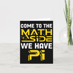 Cartão Venha Ao Lado Da Matemática Temos Pi Mathematics S