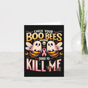 Cartão Verifique Se O Seu Boo Bee Mine Tentou Me Matar Ca