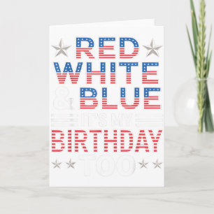Cartão Vermelho Branco & Azul Também é meu Aniversári