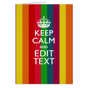 Cartão Vibrant Rainbow Keep Calm And Your Text Customize