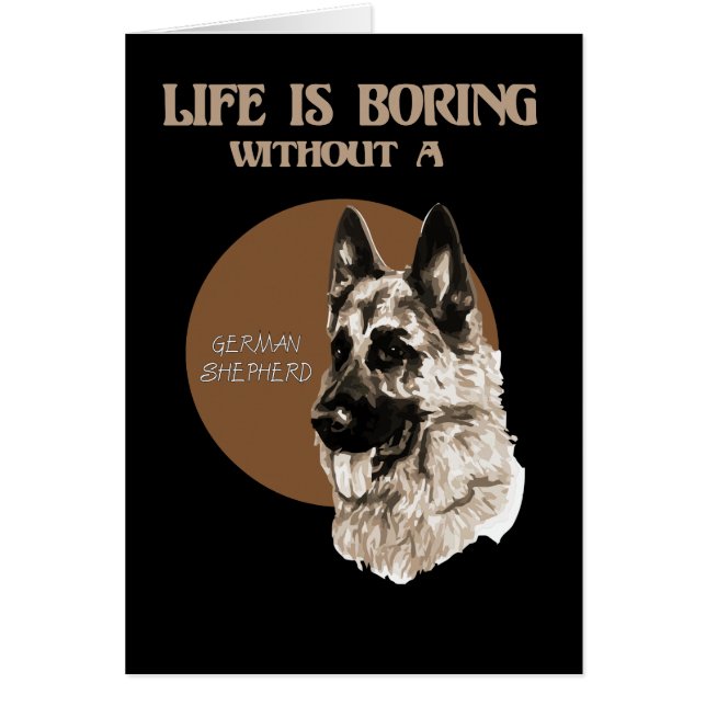 Cartão Vida de cão de German shepherd divertido (Frente)
