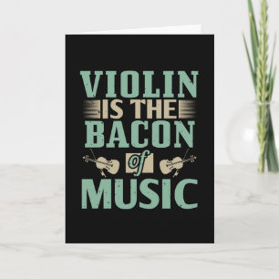 Cartão Violino - Violino É Bacon Da Música